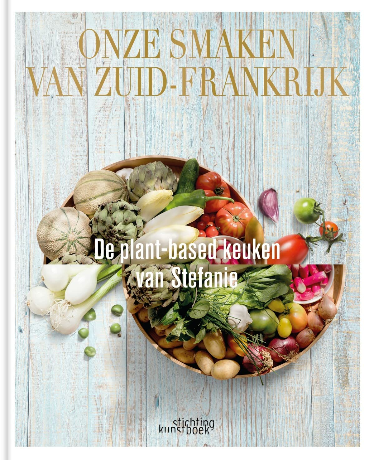 Onze smaken van Zuid-Frankrijk: de plant-based keuken van Stefanie book