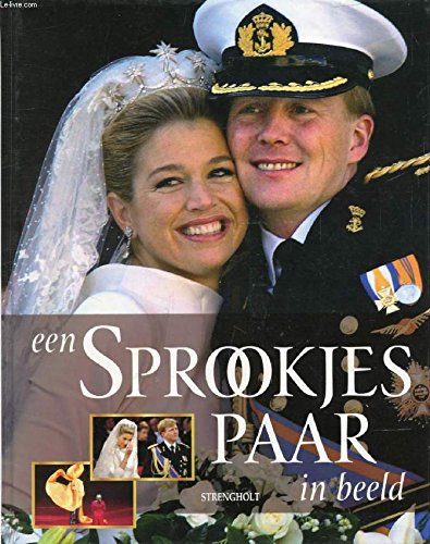Een sprookjespaar in beeld: het huwelijk van Willem-Alexander en Maxima Books