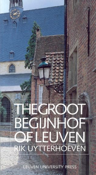 The Groot Begijnhof of Leuven (Lovaniensia - 600 Years KU Leuven, 8) Study Guides