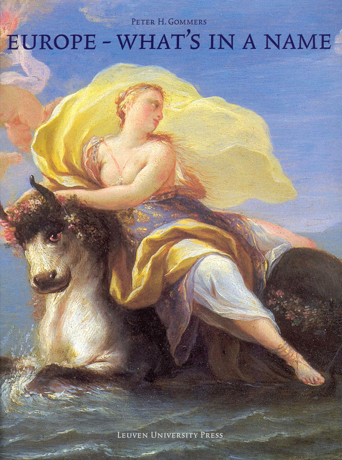 Europe - What's in a Name: Geography - Mythos - Arts book