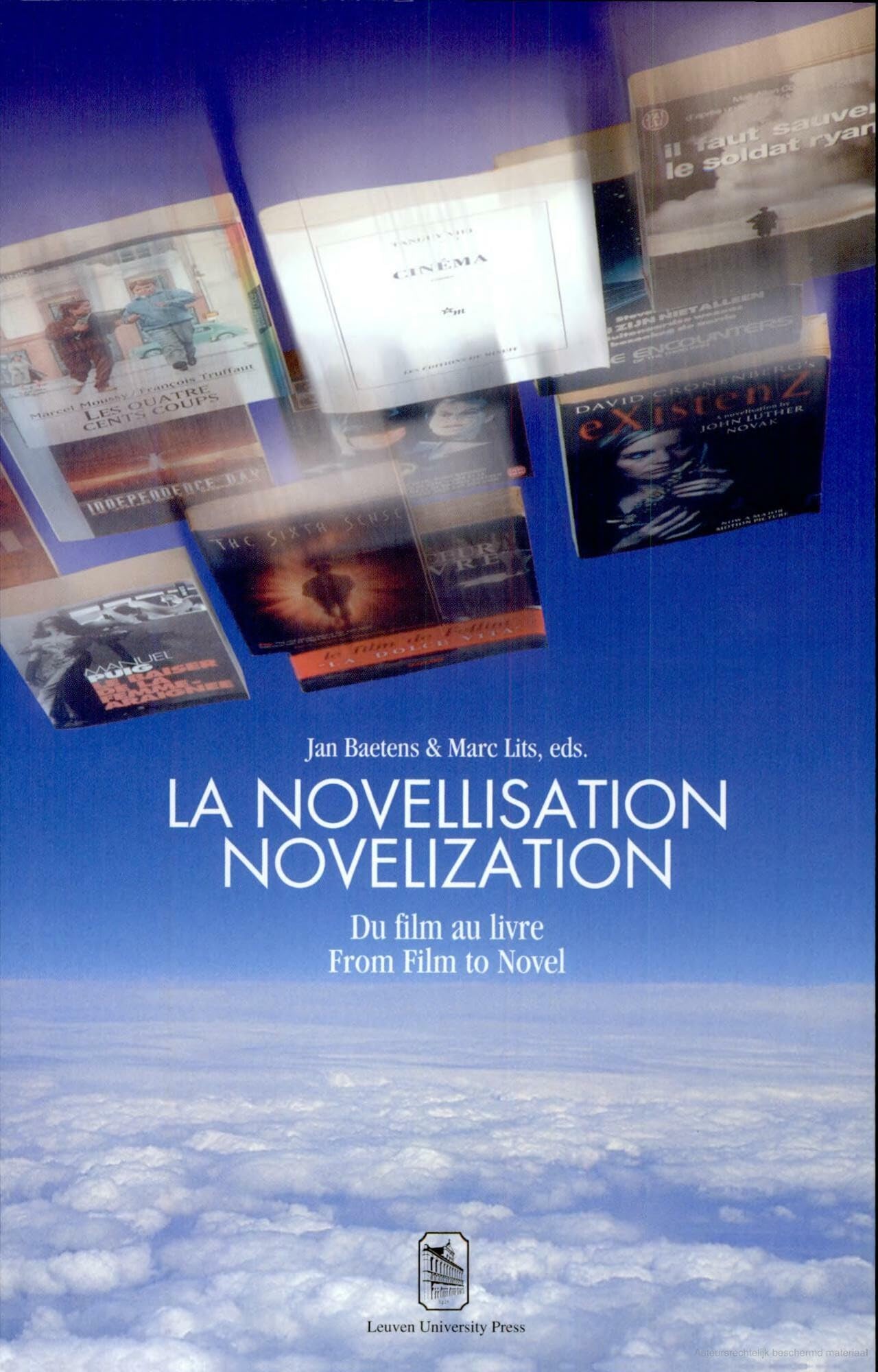 La novellisation: du film au roman. Novelization: from Film to Novel (Symbolae Facultatis Litterarum Lovaniensis - Series D: Litteraria, 17) Books