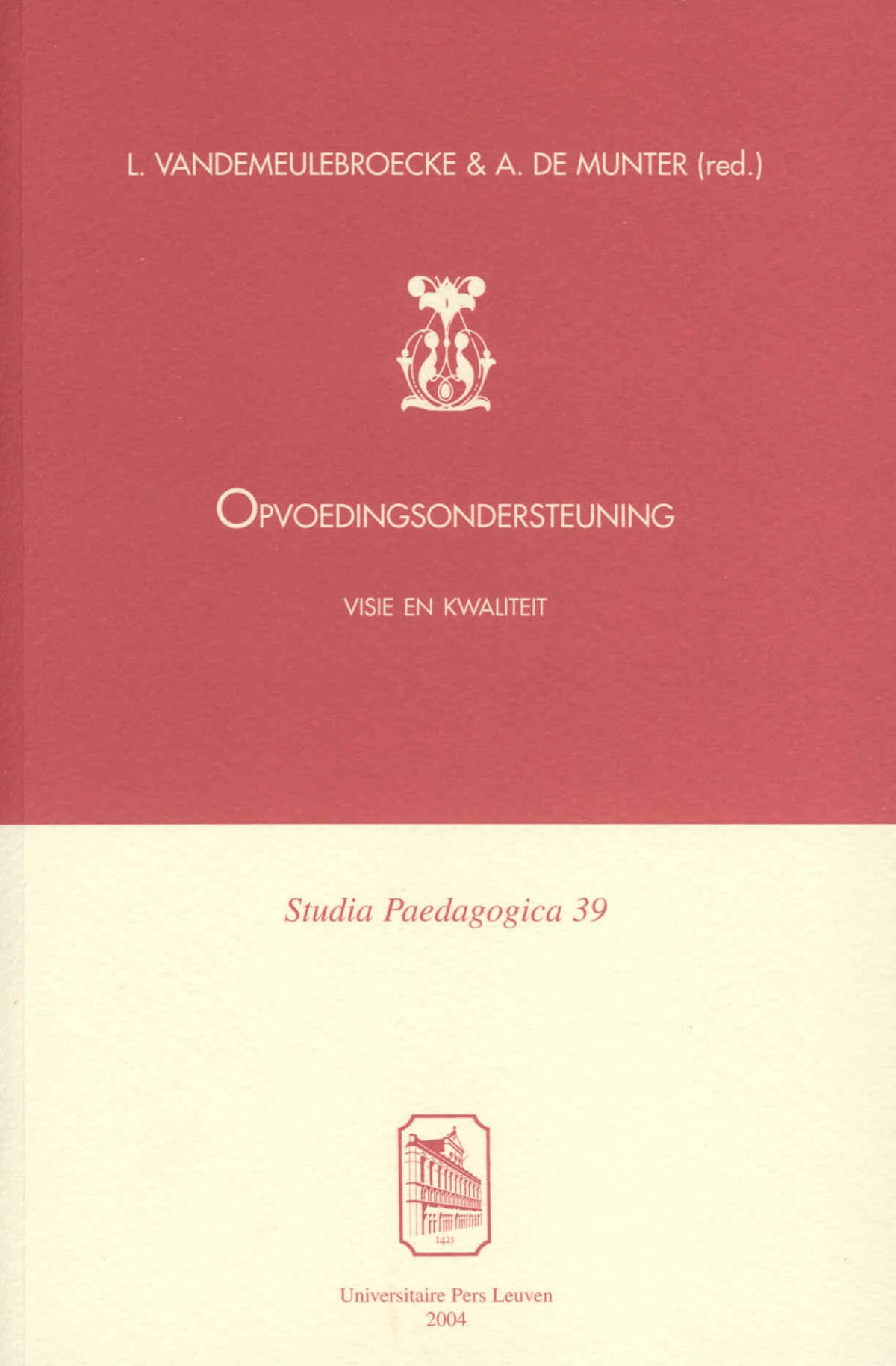Opvoedingsondersteuning: visie en kwaliteit book