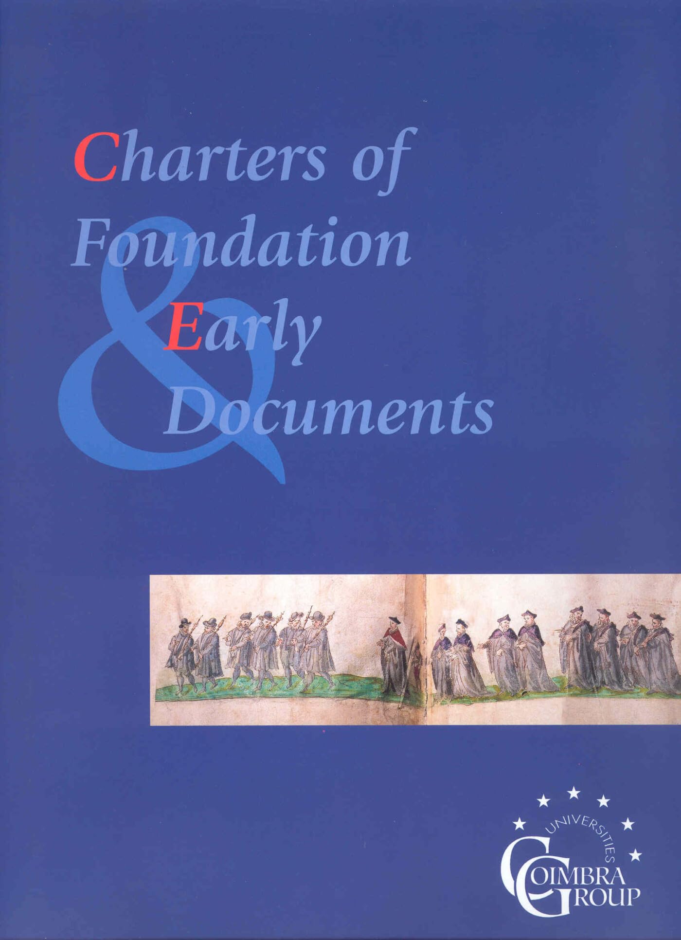 Charters of Foundation and Early Documents of the Universities of the Coimbra Group Children's books