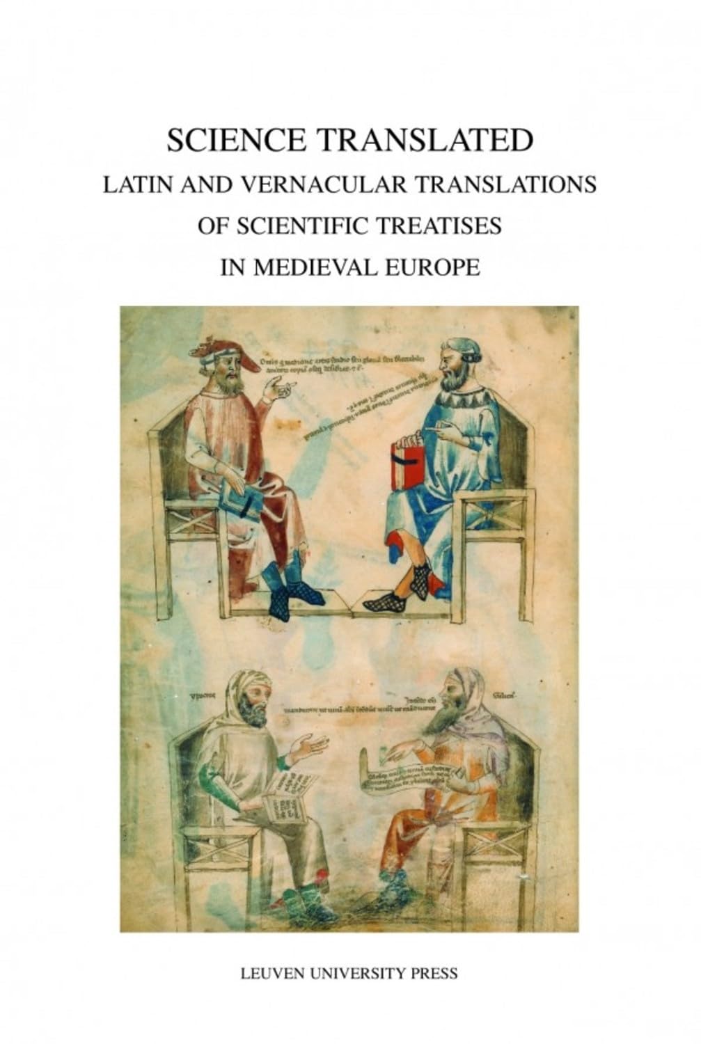 Science Translated: Latin and Vernacular Translations of Scientific Treatises in Medieval Europe book