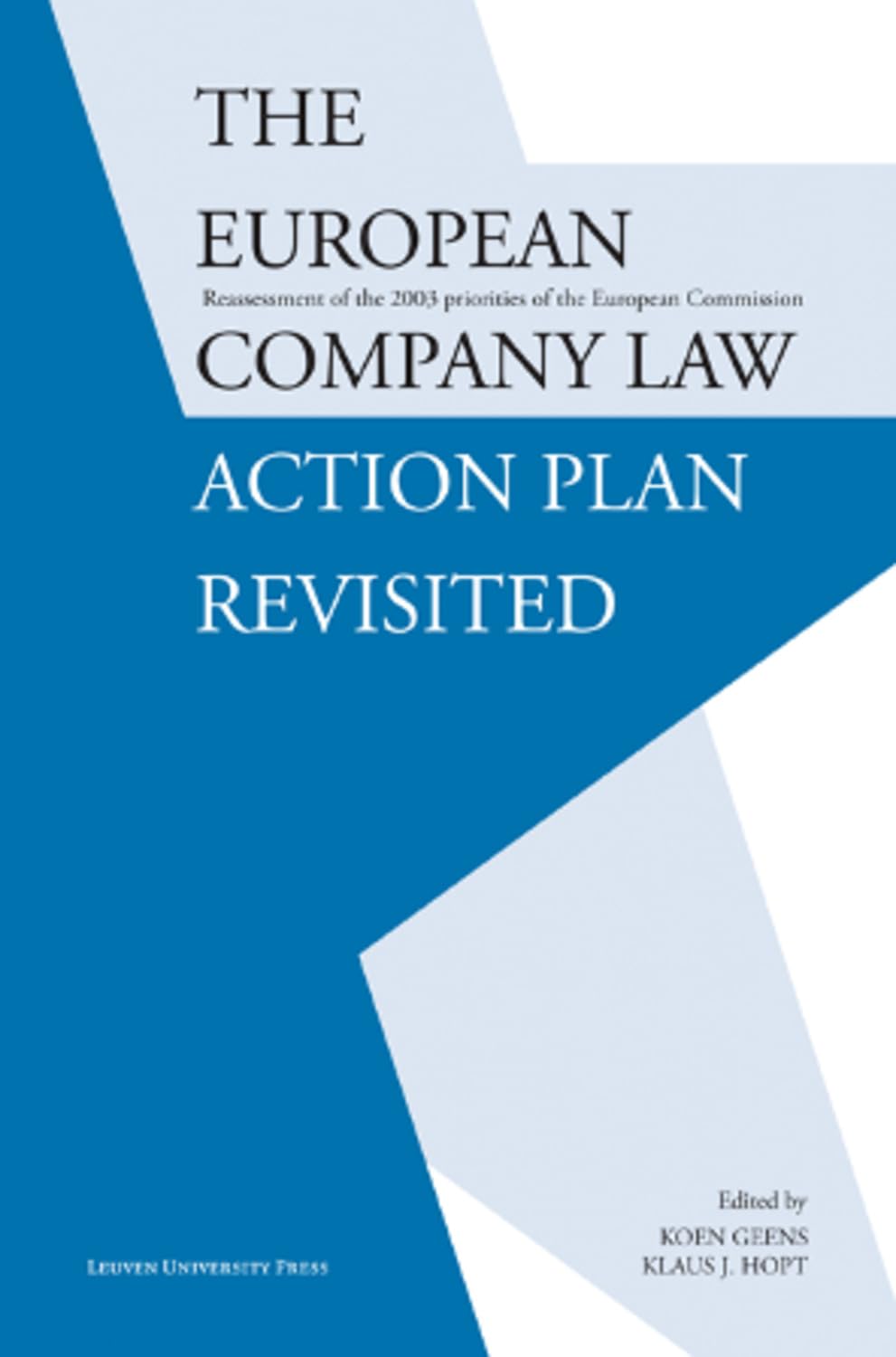 The European Company Law Action Plan Revisited: Reassessment of the 2003 Priorities of the European Commission book