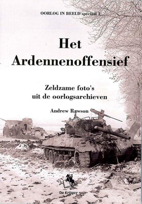 Het Ardennenoffensief: zeldzame foto's uit de oorlogsarchieven book