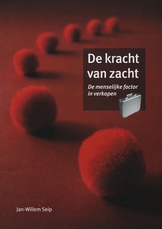 De kracht van zacht: de menselijke factor in verkopen book
