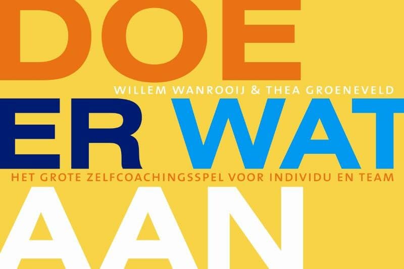 Doe er wat aan: het grote zelfcoachingsspel voor individu en team book