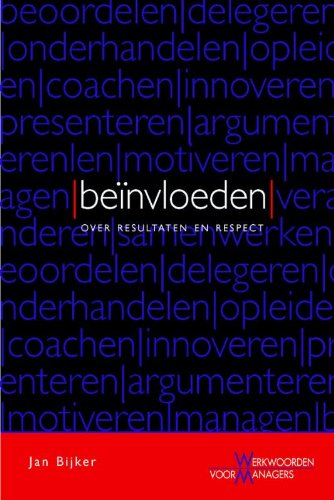 Beinvloeden: over resultaten en respect book