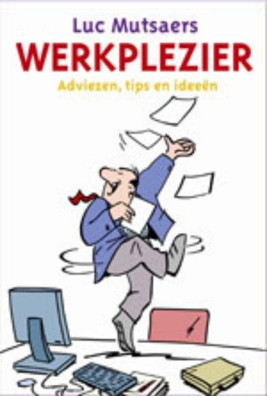 Werkplezier: adviezen, tips en ideeën book