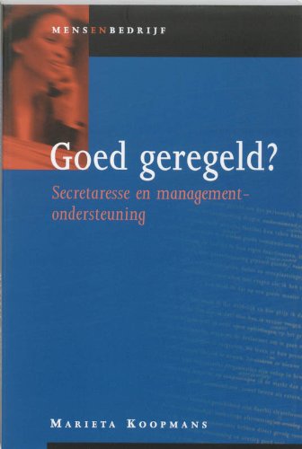 Mens en bedrijf Goed geregeld ?: secretaresse en managementondersteuning book