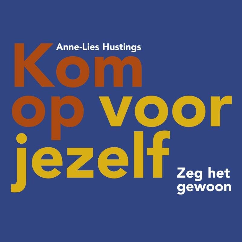 Kom op voor jezelf: zeg het gewoon book