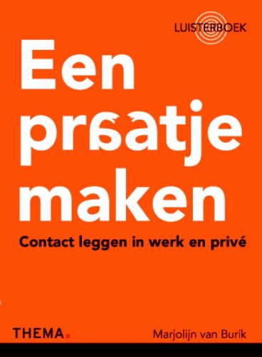 Een praatje maken: contact leggen in werk en privé cd