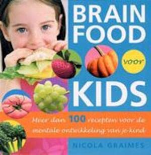 Brain food voor kids: meer dan 100 recepten voor de mentale ontwikkeling van je kind Leisure, Home & Garden