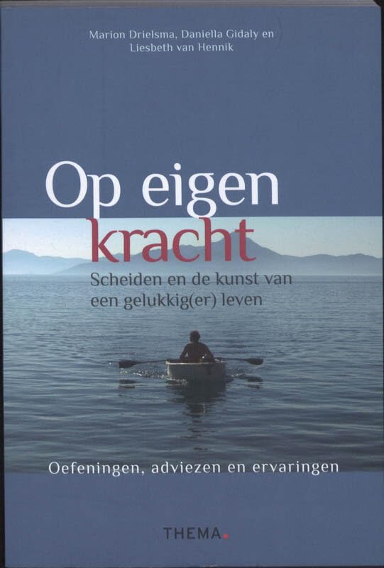 Op eigen kracht: scheiden en de kunst van een gelukkig(er) leven book