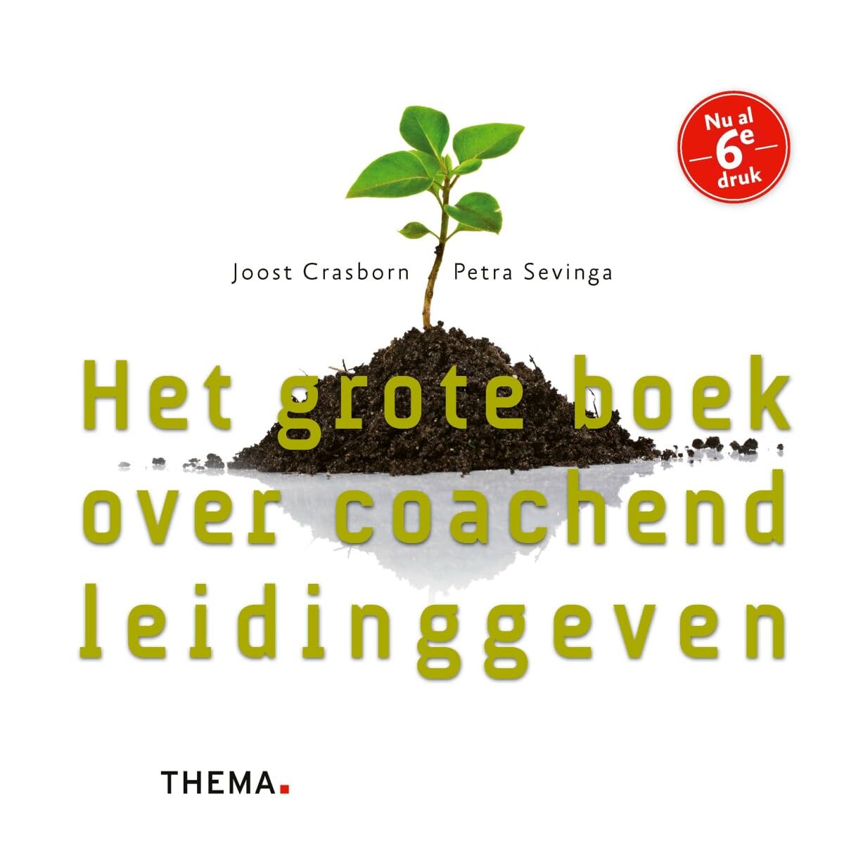 Het grote boek over coachend leidinggeven Business, Finance & Career