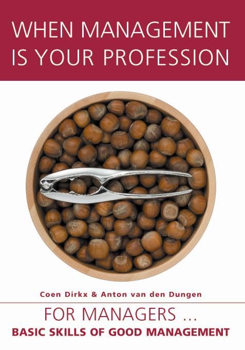 When management is your profession: basic skills of good management book