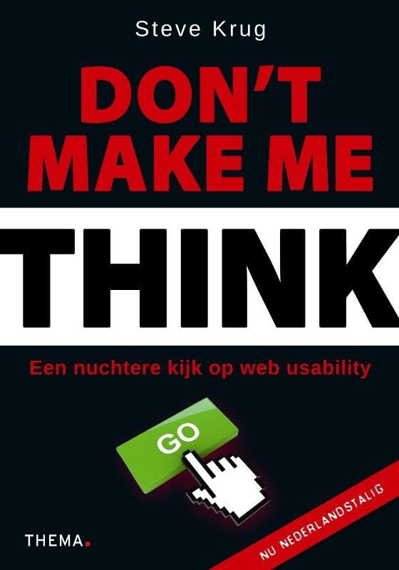Don't make me think: een nuchtere kijk op web usability Business, Finance & Career