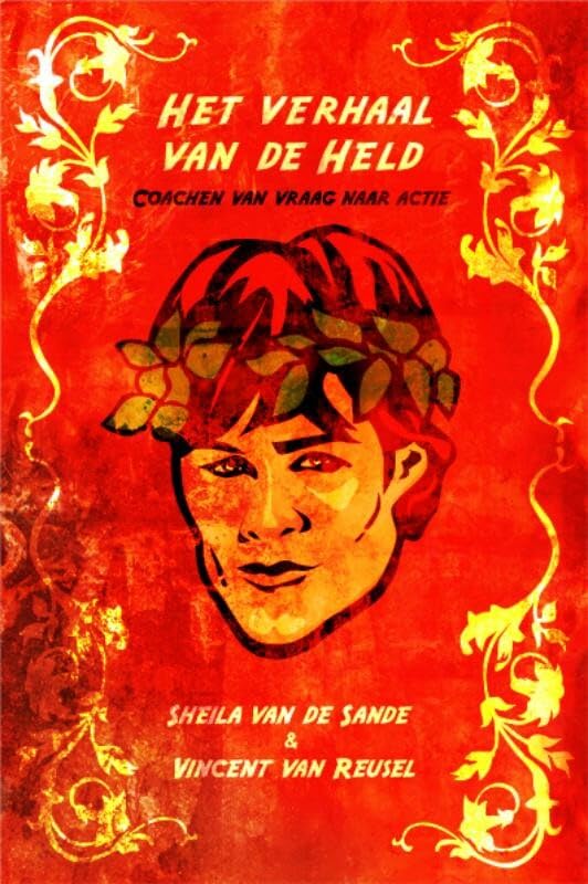 Het verhaal van de held: coachen via inzicht naar actie book