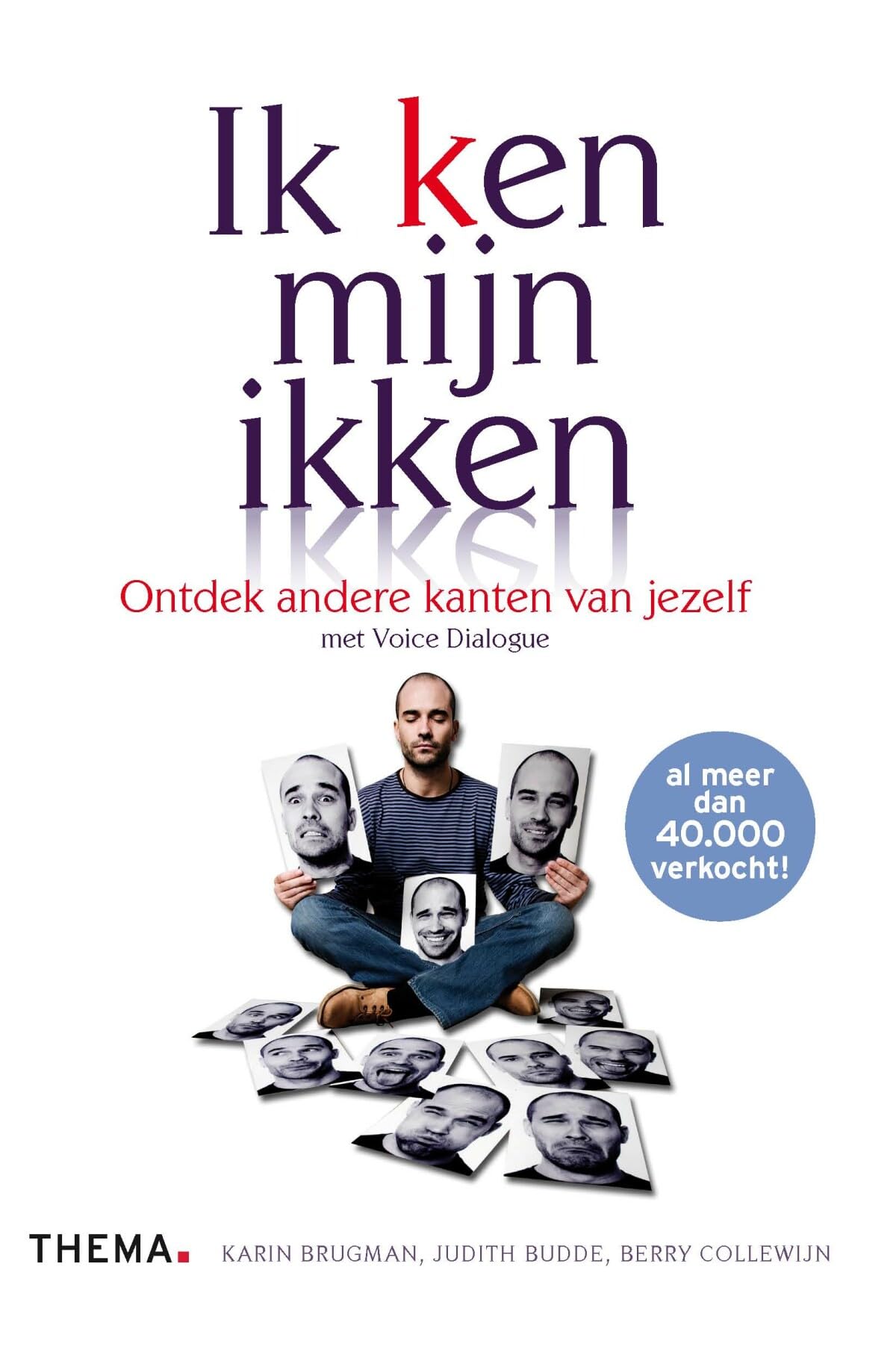 Ik (k)en mijn ikken: ontdek andere kanten van jezelf met Voice Dialogue Social Sciences