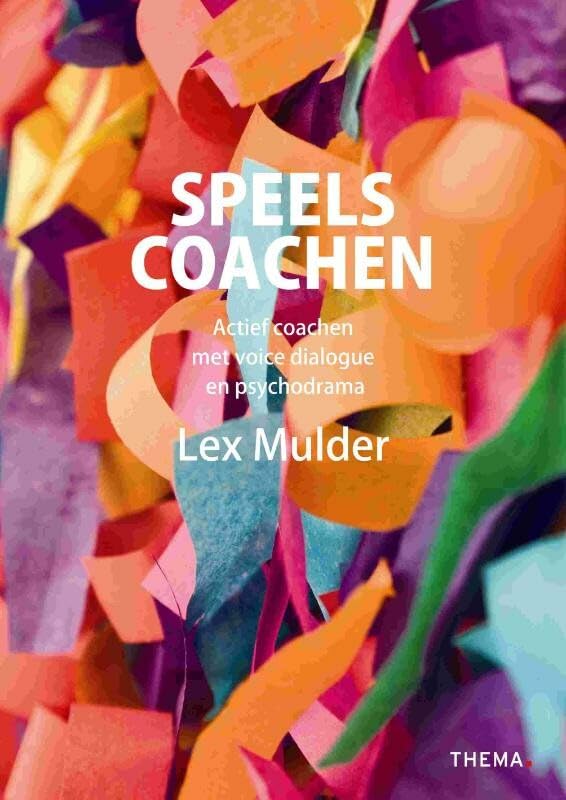 Speels coachen: actief coachen met voice dialogue en psychodrama book