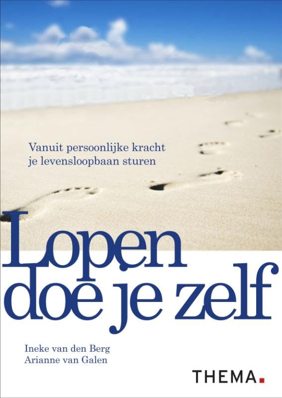Lopen doe je zelf: vanuit persoonlijke kracht je levensloopbaan sturen book