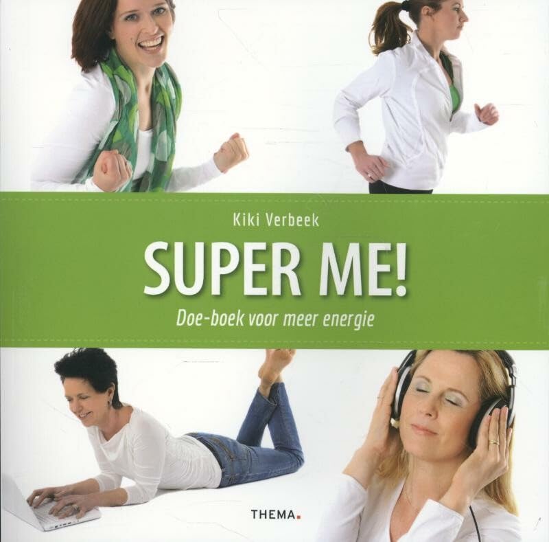 Super me!: doe-boek voor meer energie book
