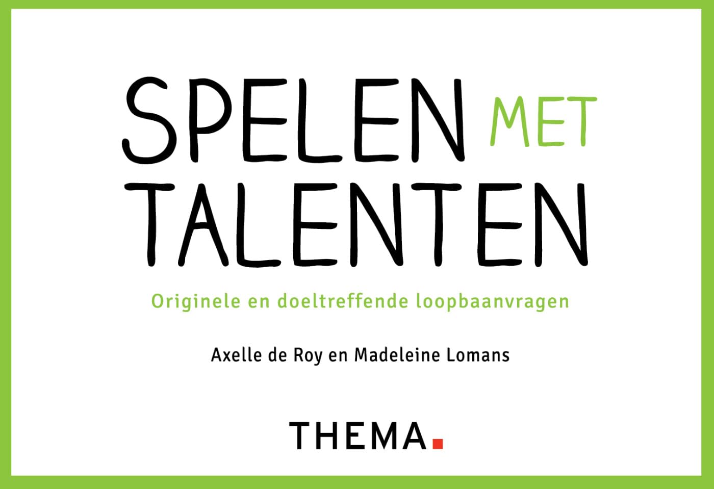 Spelen met talenten: originele en doeltreffende loopbaanvragen dvd