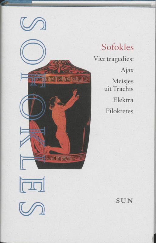 Vier tragedies: bevat: Ajax . Meisjes van Trachis . Elektra . Filoktetes Drama