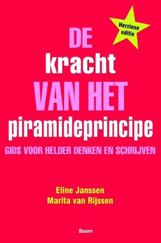De kracht van het piramideprincipe: gids voor helder denken en schrijven book