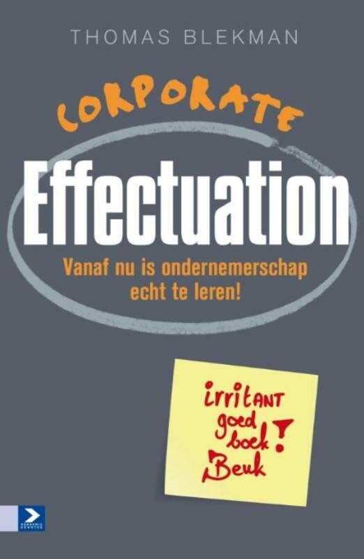 Corporate effectuation: wat managers kunnen leren van ondernemers! Business, Finance & Career