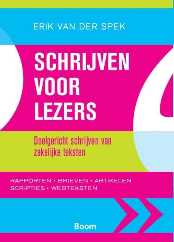 Schrijven voor lezers: doelgericht schrijven van zakelijke teksten book