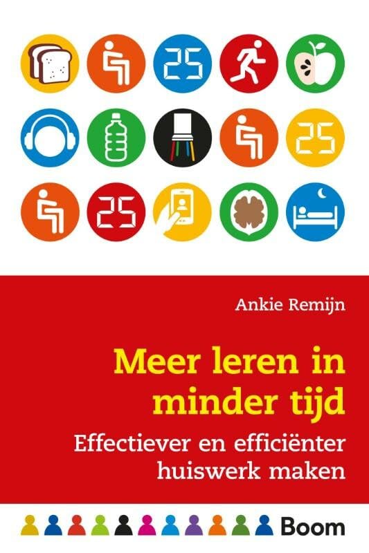 Meer leren in minder tijd: effectiever en efficiënter huiswerk maken (In de klas) Books