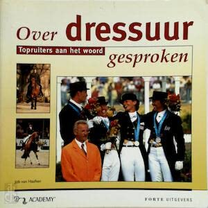 Over dressuur gesproken: topruiters aan het woord Leisure & Fun