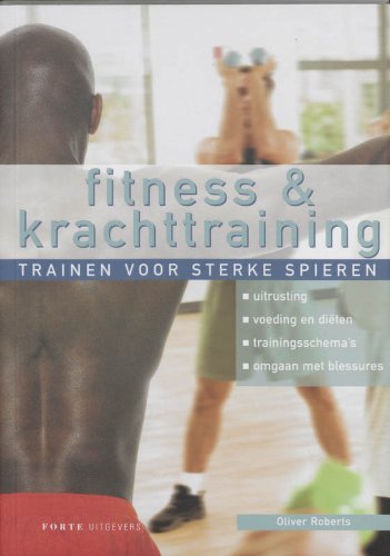 Fitness & krachttraining: trainen voor sterke spieren Health, Nutrition & Fitness