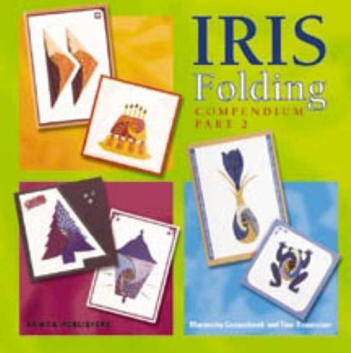 Iris Folding Compendium Part 2 book