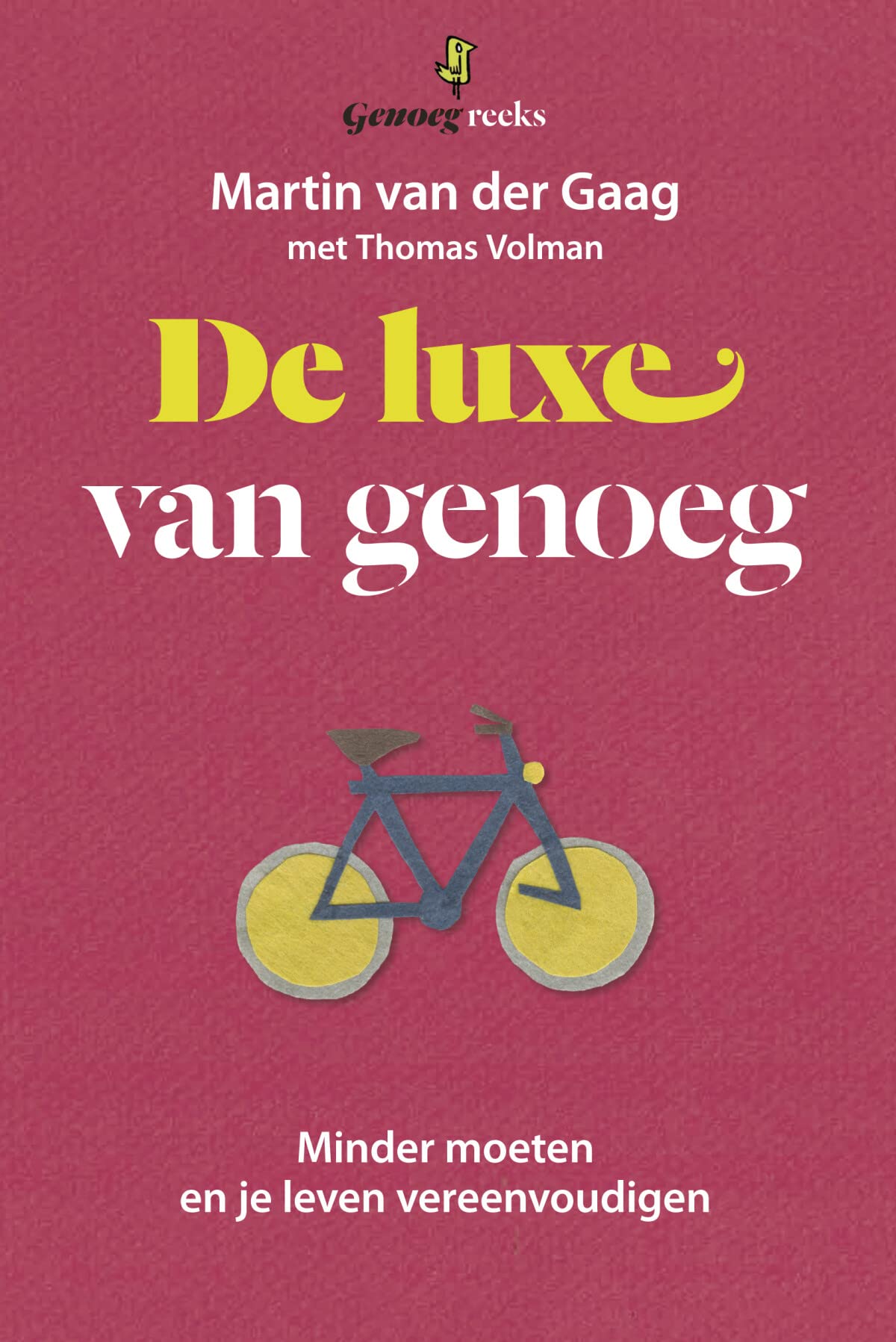 De luxe van genoeg: minder moeten en je leven vereenvoudigen book