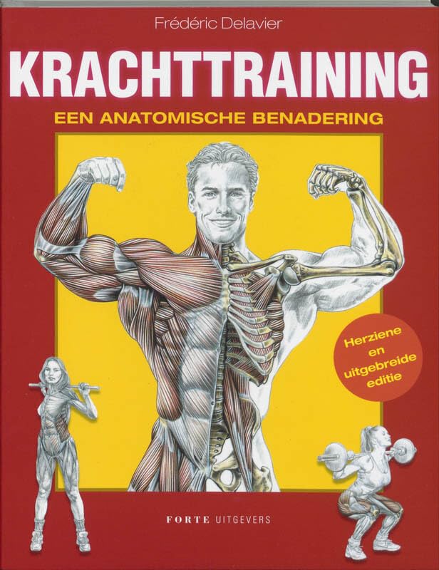 Krachttraining: een anatomische benadering (Forte Sportief) Health, Nutrition & Fitness