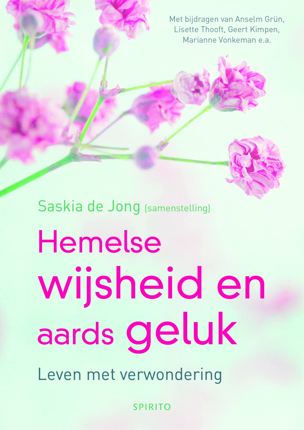 Hemelse wijsheid en aards geluk: leven met verwondering book