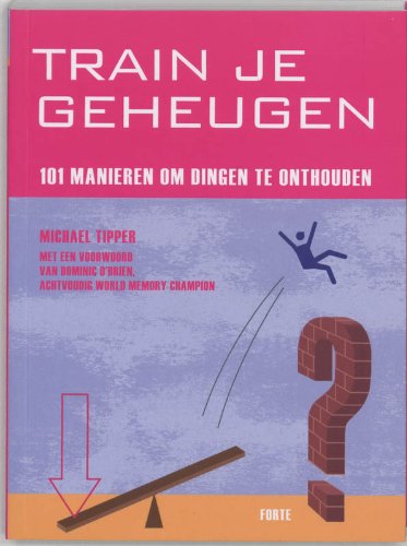 Train je geheugen: 101 manieren om dingen te onthouden book