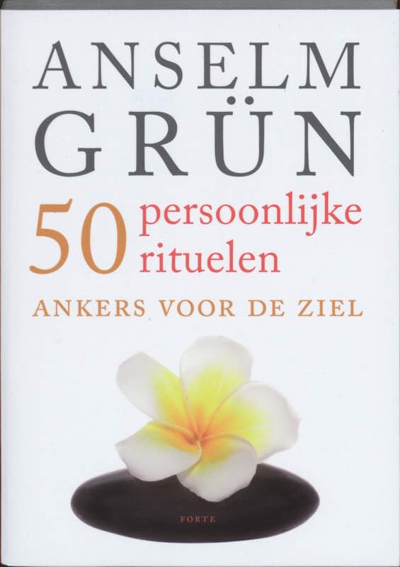50 persoonlijke rituelen: Ankers voor de ziel Religion & Esotericism