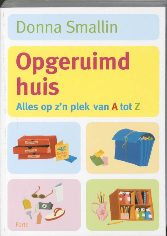 Een opgeruimd huis: alles op z'n plek van A tot Z book