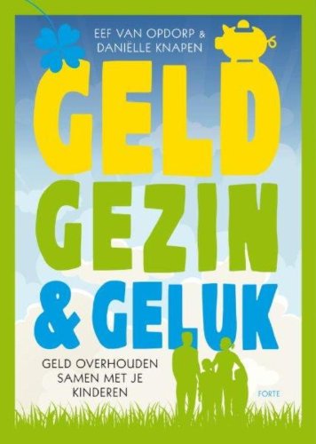 Geld, gezin en geluk: Geld overhouden samen met je kinderen Parents & Children