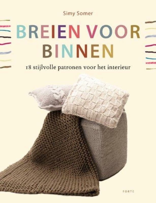 Breien voor binnen: 18 stijlvolle patronen voor het interieur book