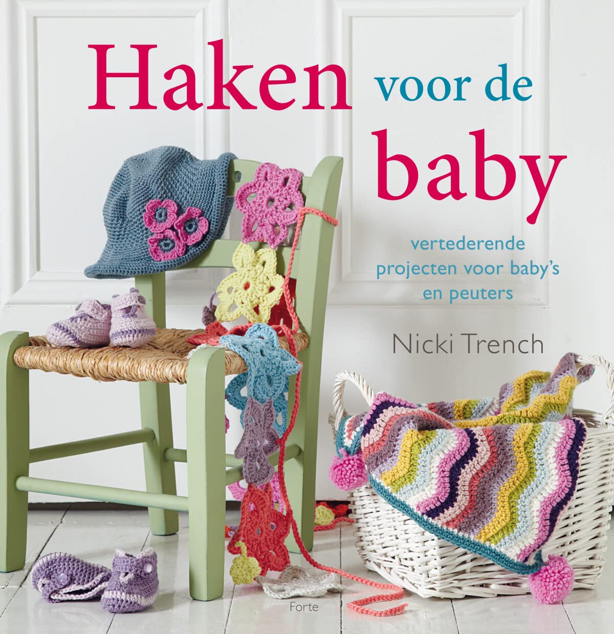Haken voor de baby: Vertederende projecten voor baby's en peuters book