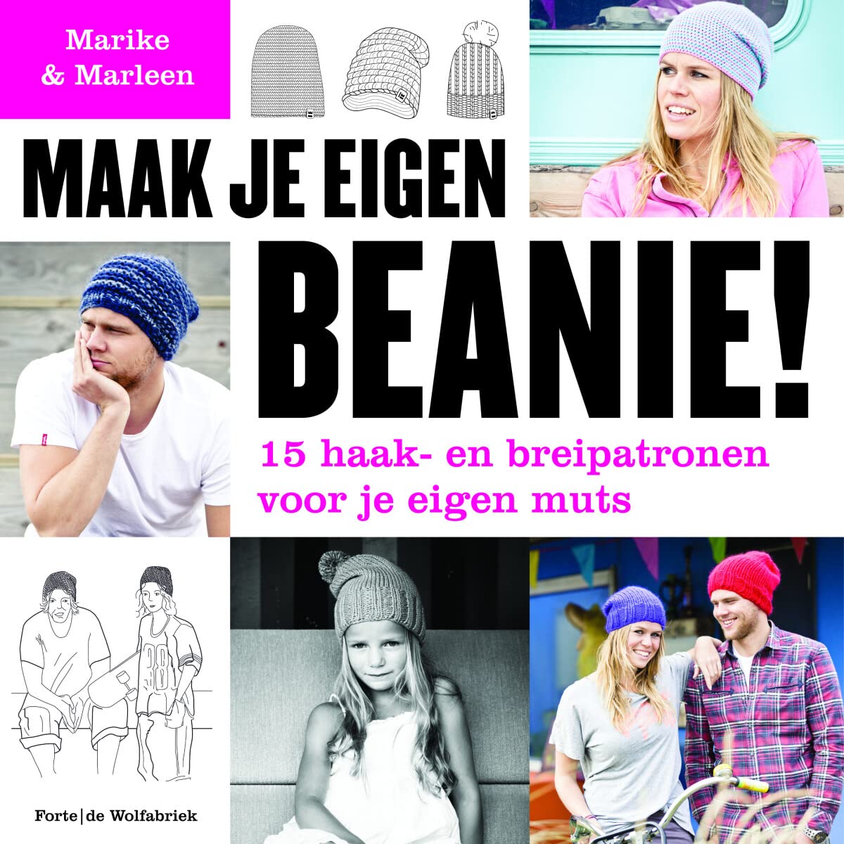 Maak je eigen beanie!: 14 haak- en breipatronen voor je eigen muts book