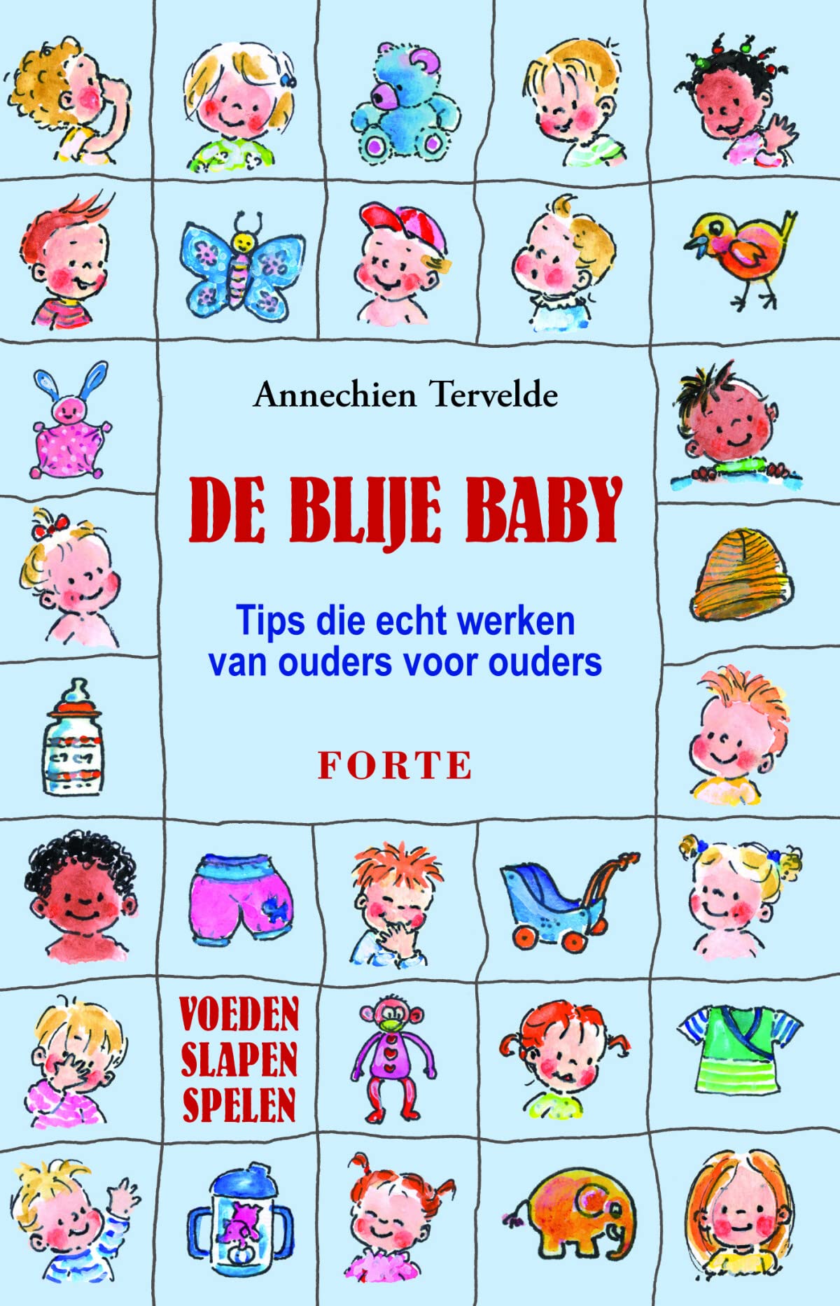 De blije baby: Tips die echt werken van ouders voor ouders book