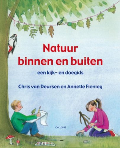 Natuur binnen en buiten: een kijk- en doegids book