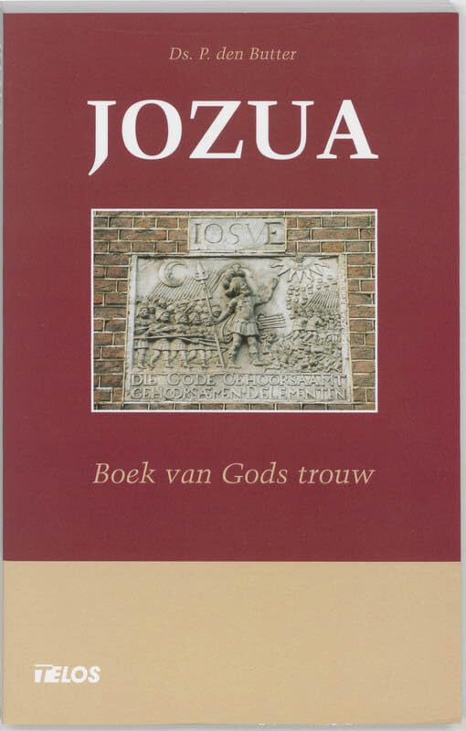 Jozua: boek van Gods trouw book
