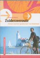 Zuiderzeeroute: fietsen rond het 'gouden hart' van Nederland book
